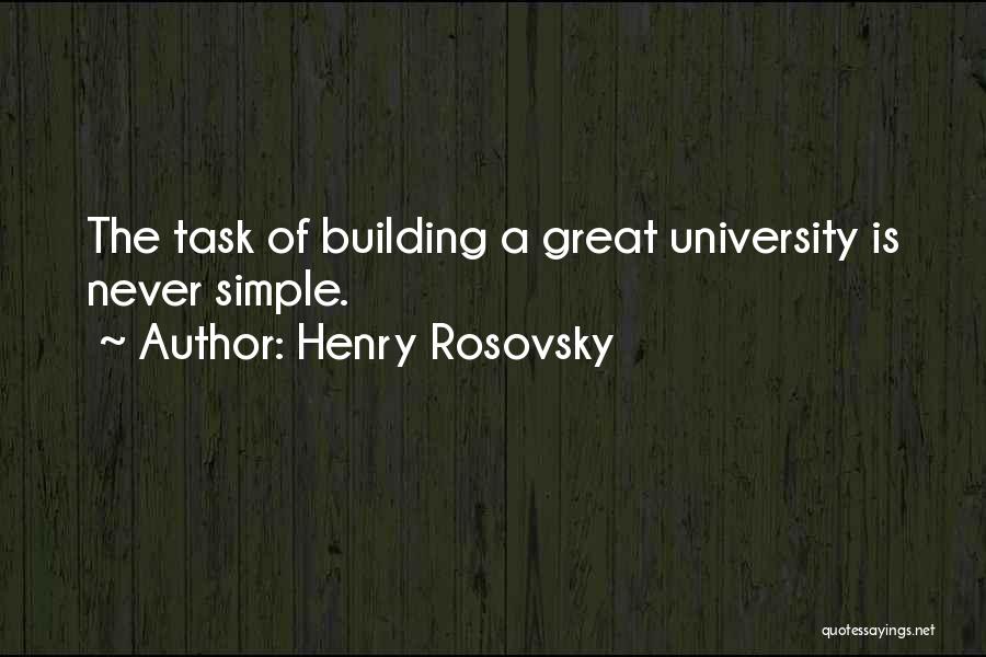 Simple Task Quotes By Henry Rosovsky