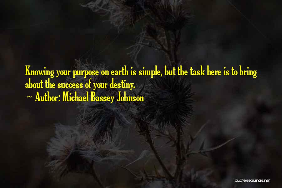 Simple Task Quotes By Michael Bassey Johnson