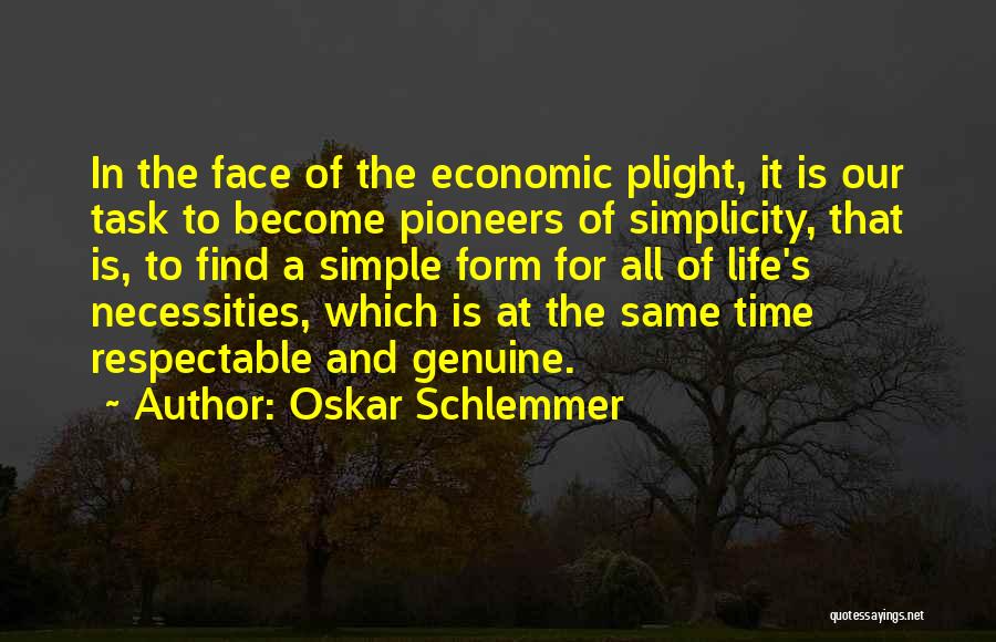 Simple Task Quotes By Oskar Schlemmer