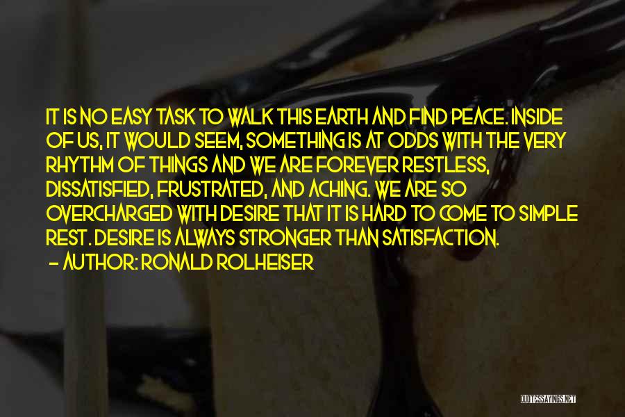Simple Task Quotes By Ronald Rolheiser