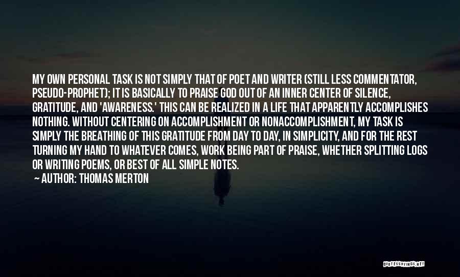 Simple Task Quotes By Thomas Merton