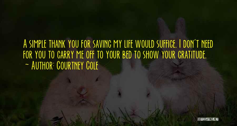 Simple Thank You Quotes By Courtney Cole