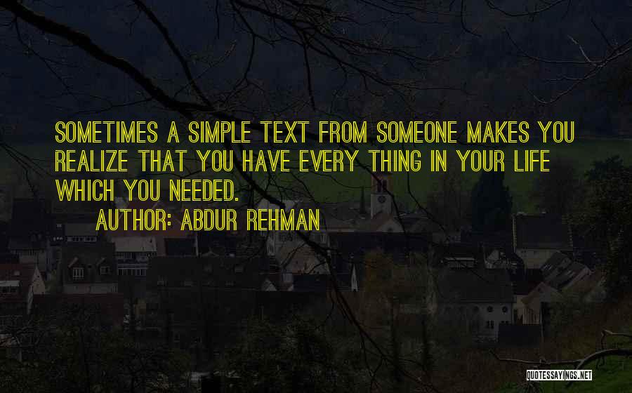 Simple Thing Life Quotes By Abdur Rehman