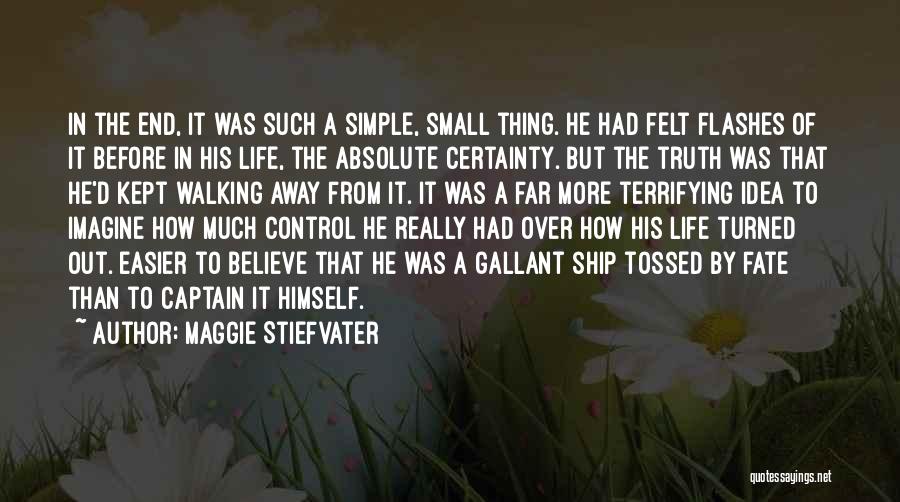 Simple Thing Life Quotes By Maggie Stiefvater