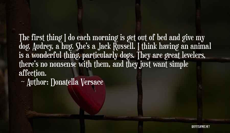 Simple Thing Quotes By Donatella Versace