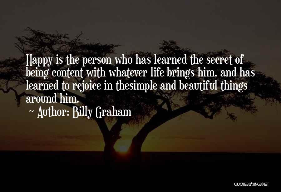 Simple Things And Happiness Quotes By Billy Graham