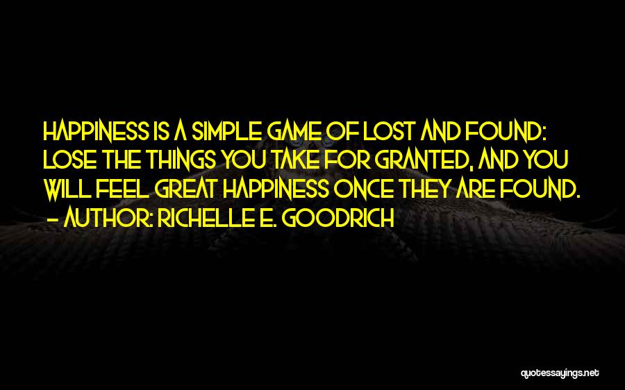 Simple Things And Happiness Quotes By Richelle E. Goodrich