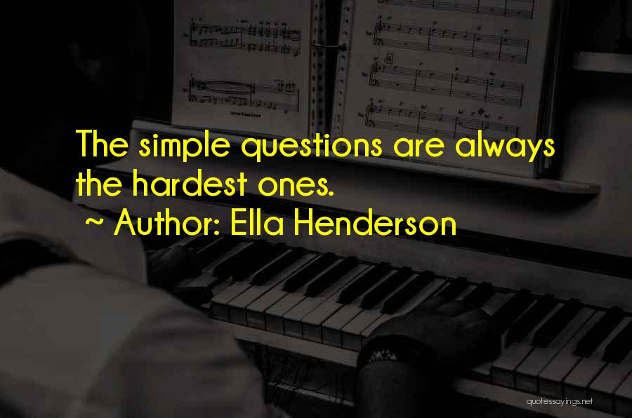 Simple Things Are The Hardest Quotes By Ella Henderson