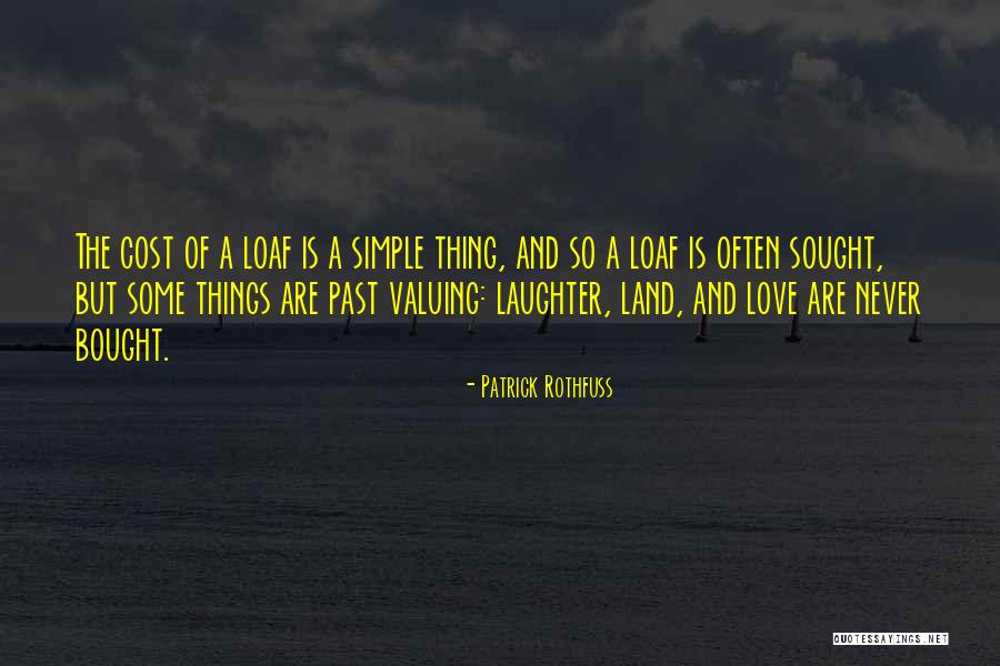 Simple Things Love Quotes By Patrick Rothfuss Simple Things Love Quotes By Patrick Rothfuss