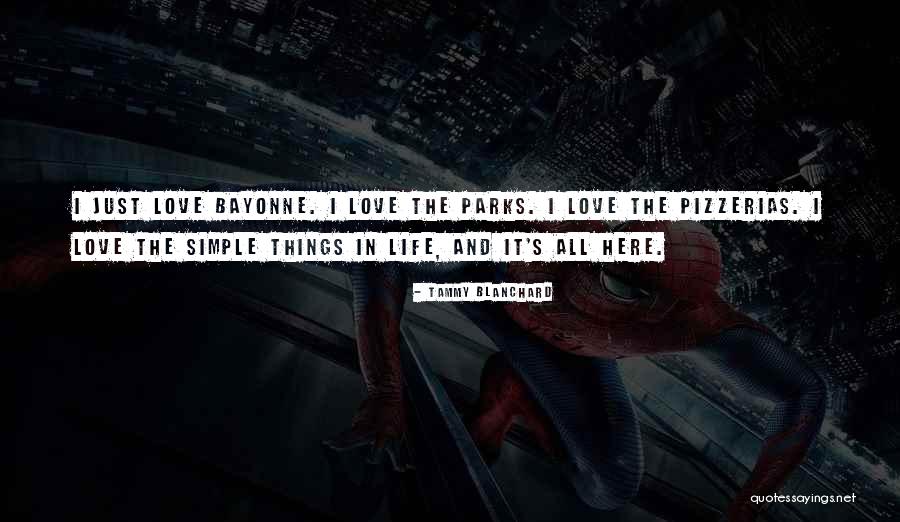 Simple Things Love Quotes By Tammy Blanchard Simple Things Love Quotes By Tammy Blanchard