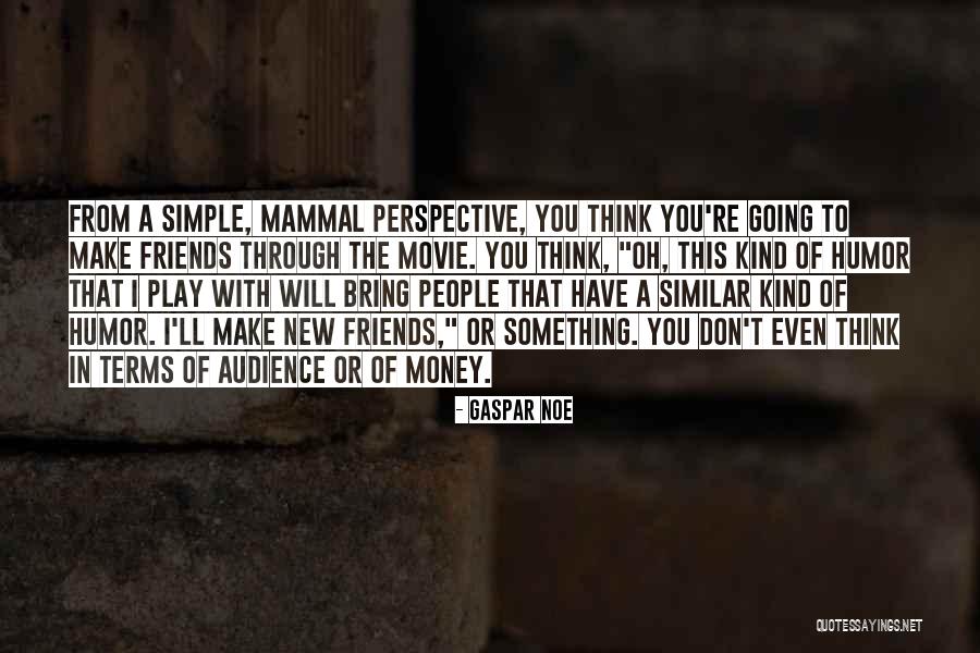 Simple Thinking Of You Quotes By Gaspar Noe Simple Thinking Of You Quotes By Gaspar Noe