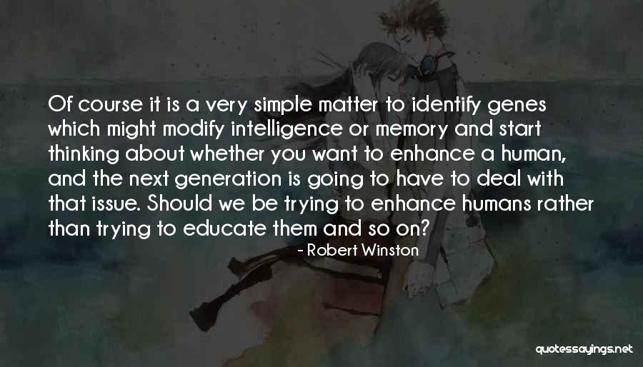 Simple Thinking Of You Quotes By Robert Winston Simple Thinking Of You Quotes By Robert Winston