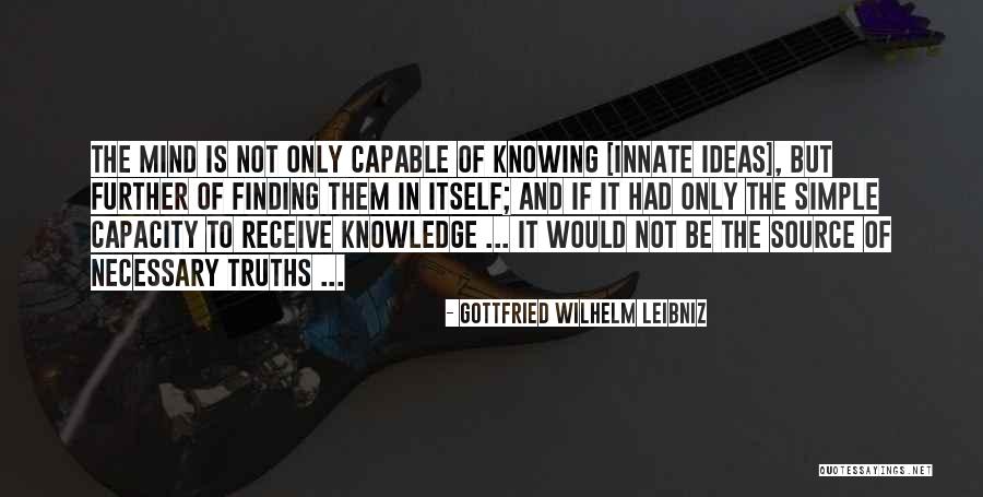 Simple Thought Quotes By Gottfried Wilhelm Leibniz Simple Thought Quotes By Gottfried Wilhelm Leibniz