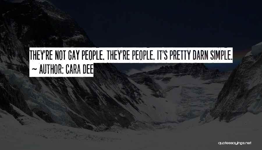 Simple Truths Quotes By Cara Dee