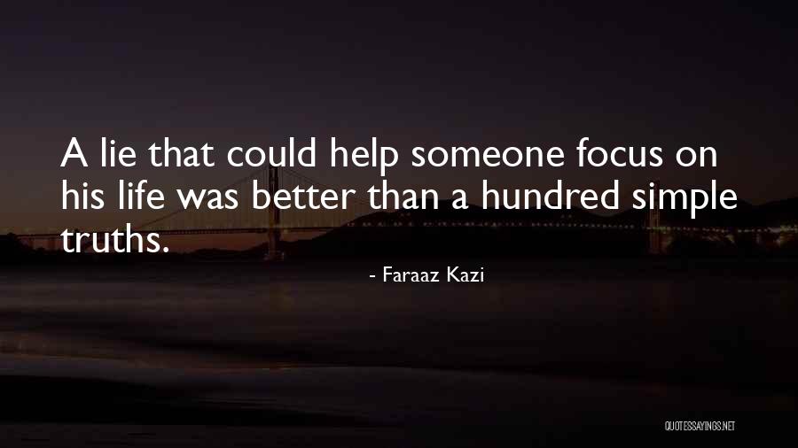 Simple Truths Quotes By Faraaz Kazi