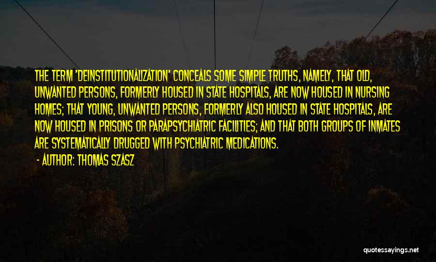 Simple Truths Quotes By Thomas Szasz