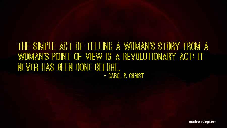 Simple View Quotes By Carol P. Christ Simple View Quotes By Carol P. Christ