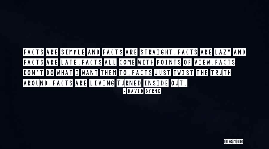 Simple View Quotes By David Byrne Simple View Quotes By David Byrne