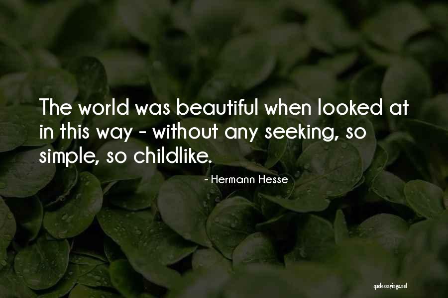 Simple Was Quotes By Hermann Hesse Simple Was Quotes By Hermann Hesse
