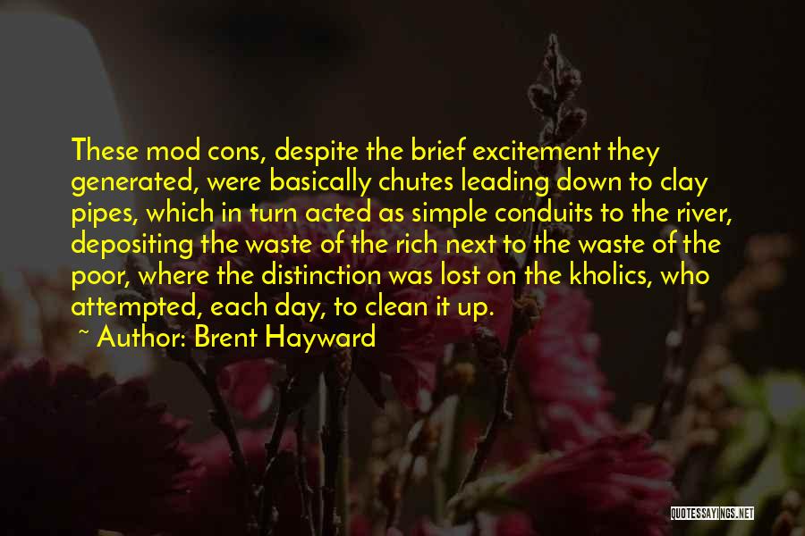 Simple Waste Quotes By Brent Hayward