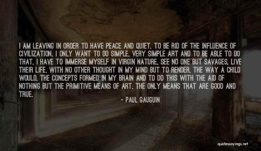 Simple Way Of Life Quotes By Paul Gauguin