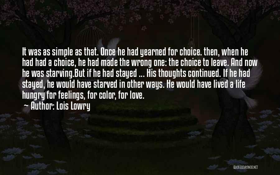 Simple Ways Of Life Quotes By Lois Lowry