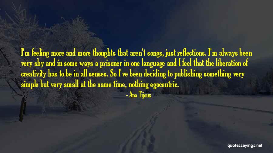 Simple Ways Quotes By Ana Tijoux