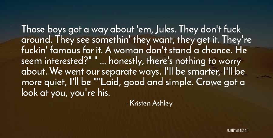 Simple Ways Quotes By Kristen Ashley