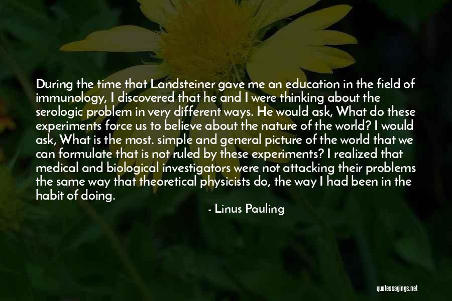 Simple Ways Quotes By Linus Pauling