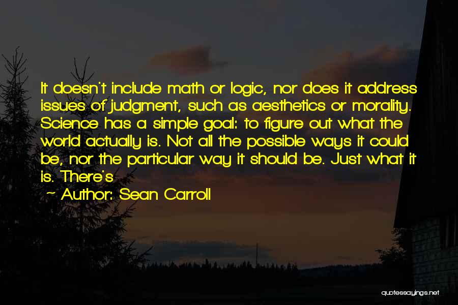 Simple Ways Quotes By Sean Carroll