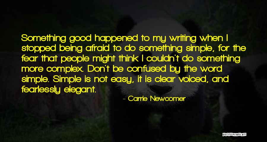 Simple Writing Quotes By Carrie Newcomer Simple Writing Quotes By Carrie Newcomer