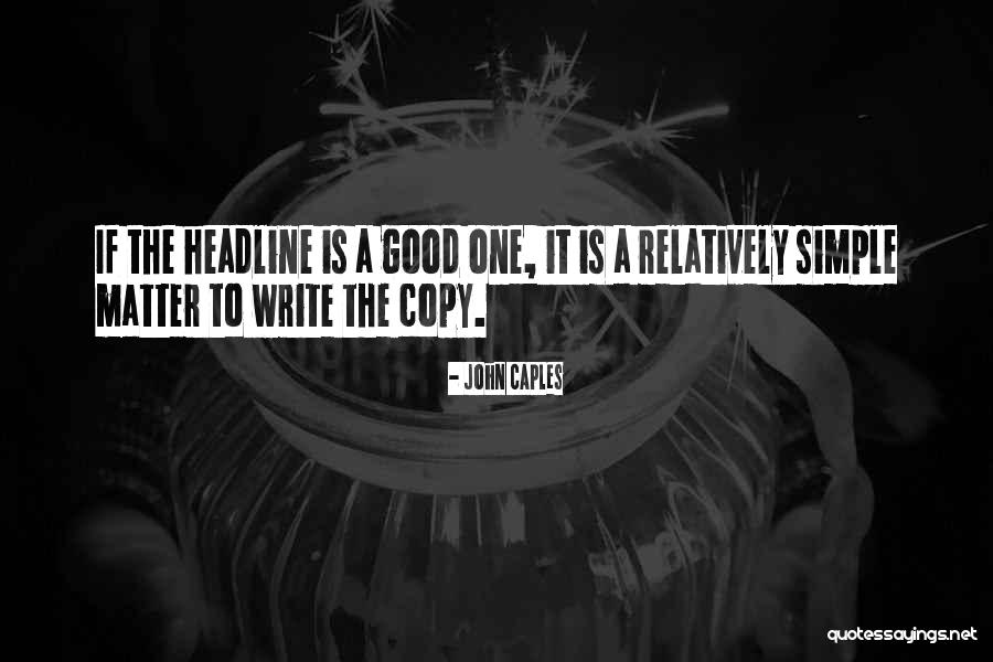 Simple Writing Quotes By John Caples Simple Writing Quotes By John Caples