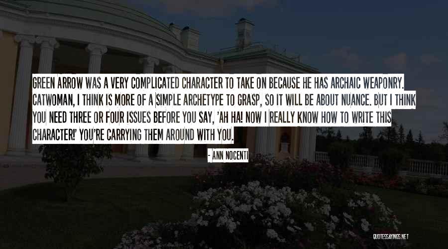 Simple Yet Complicated Quotes By Ann Nocenti Simple Yet Complicated Quotes By Ann Nocenti