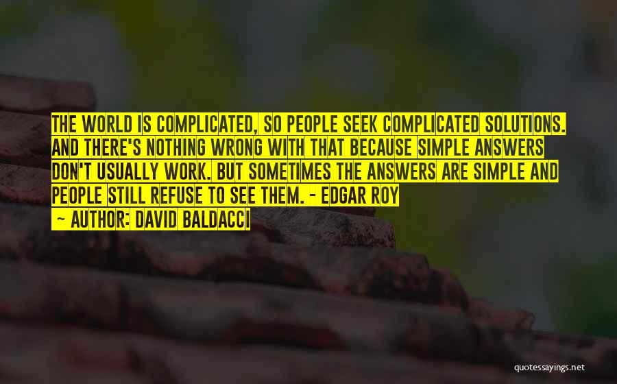 Simple Yet Complicated Quotes By David Baldacci