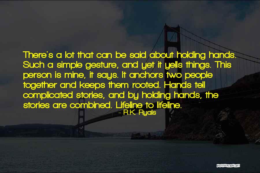 Simple Yet Complicated Quotes By R.K. Ryals Simple Yet Complicated Quotes By R.K. Ryals