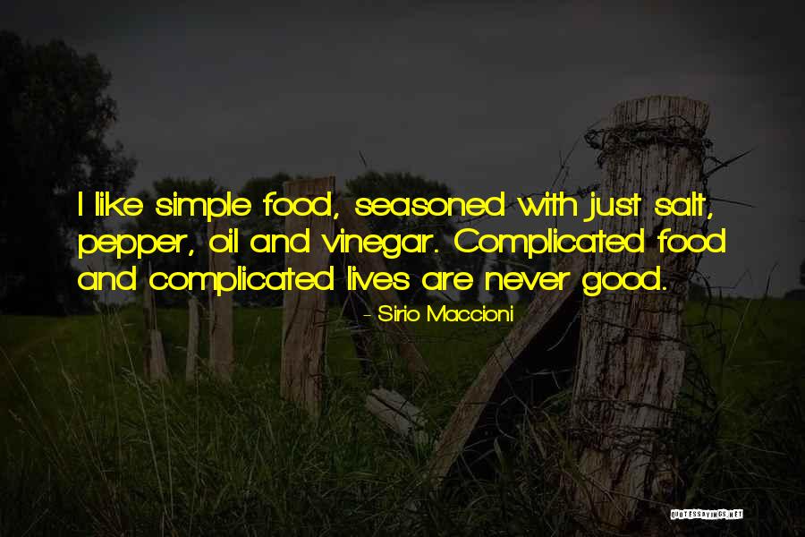 Simple Yet Complicated Quotes By Sirio Maccioni Simple Yet Complicated Quotes By Sirio Maccioni