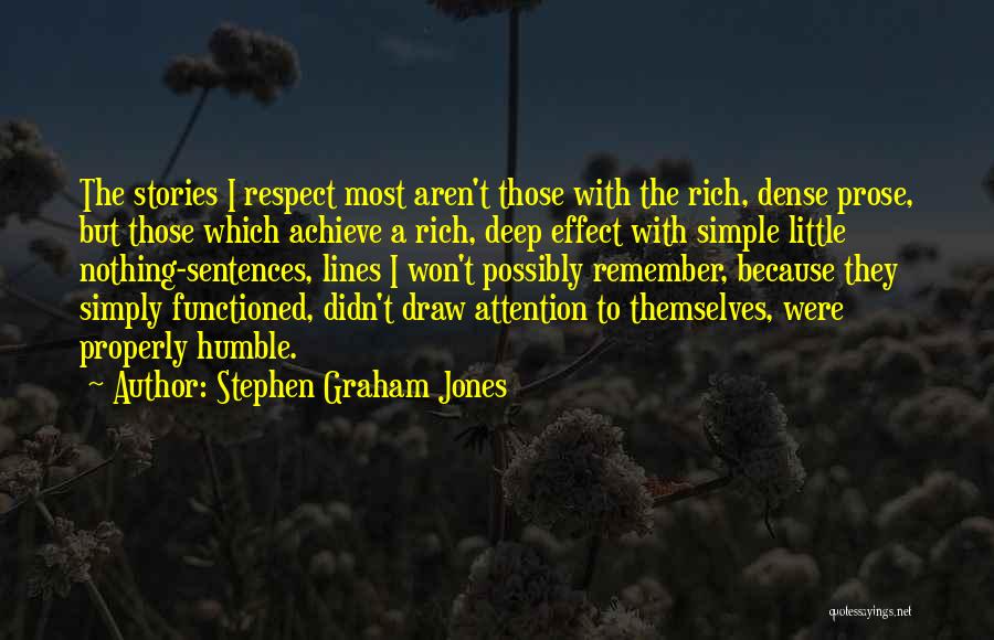 Simple Yet Deep Quotes By Stephen Graham Jones