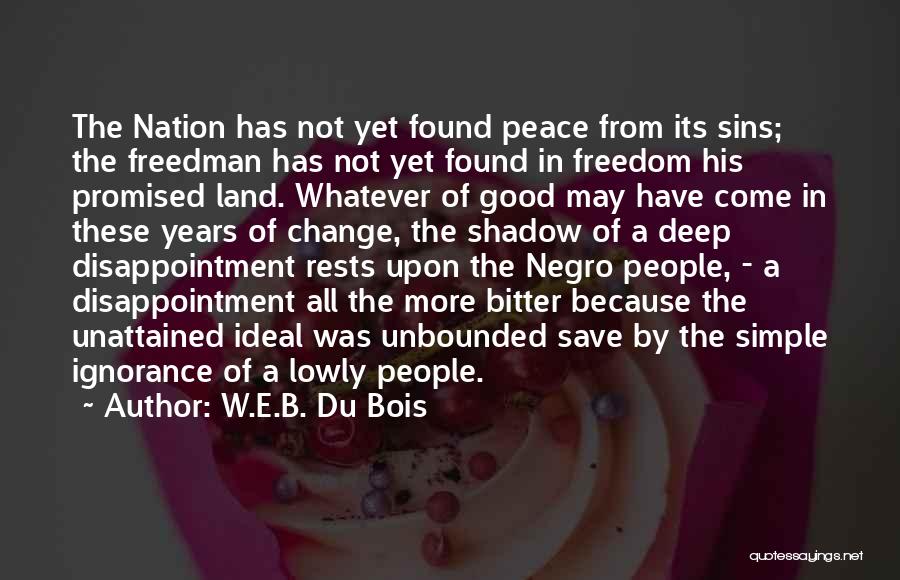 Simple Yet Deep Quotes By W.E.B. Du Bois