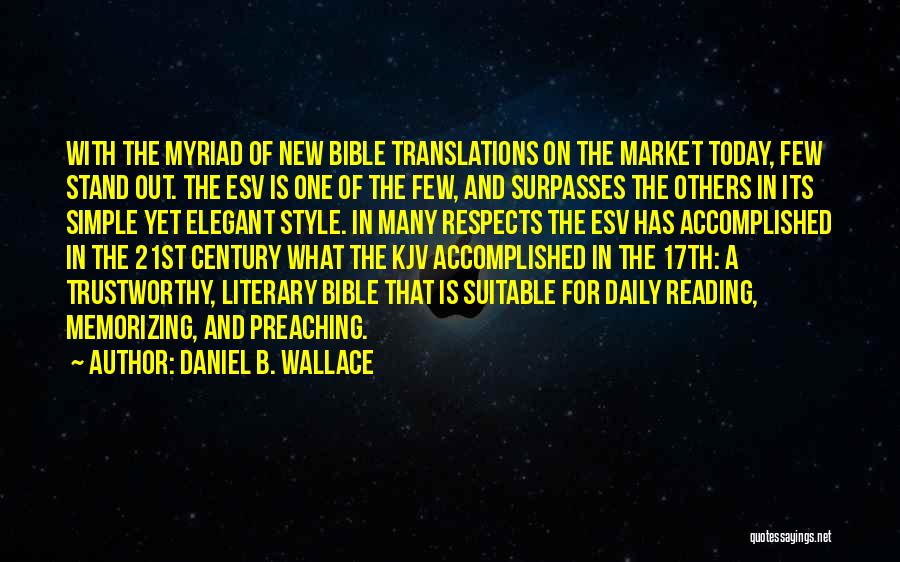 Simple Yet Elegant Quotes By Daniel B. Wallace