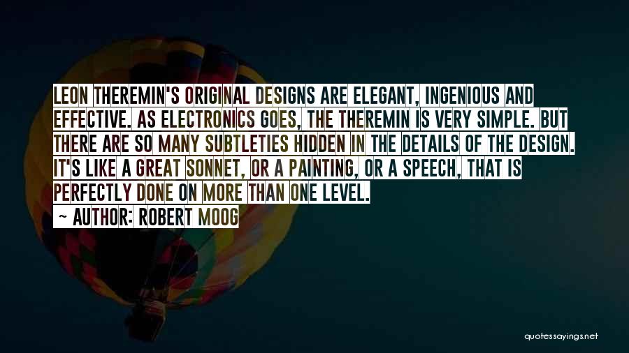Simple Yet Elegant Quotes By Robert Moog