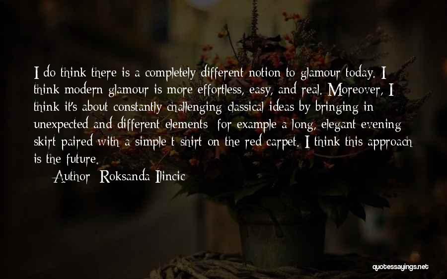 Simple Yet Elegant Quotes By Roksanda Ilincic