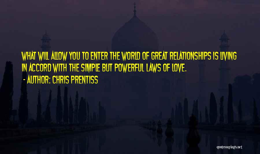 Simple Yet Powerful Quotes By Chris Prentiss