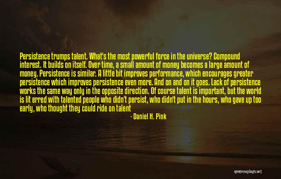 Simple Yet Powerful Quotes By Daniel H. Pink