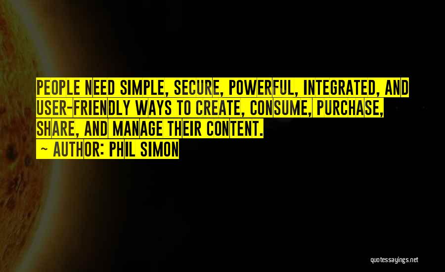 Simple Yet Powerful Quotes By Phil Simon