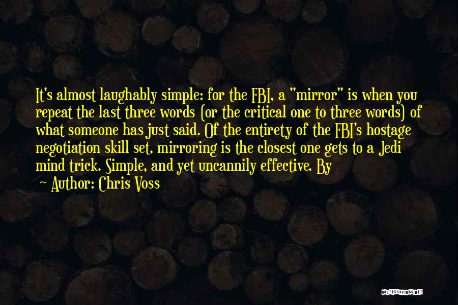 Simple Yet Quotes By Chris Voss
