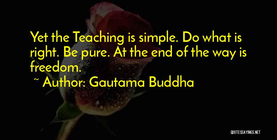 Simple Yet Quotes By Gautama Buddha