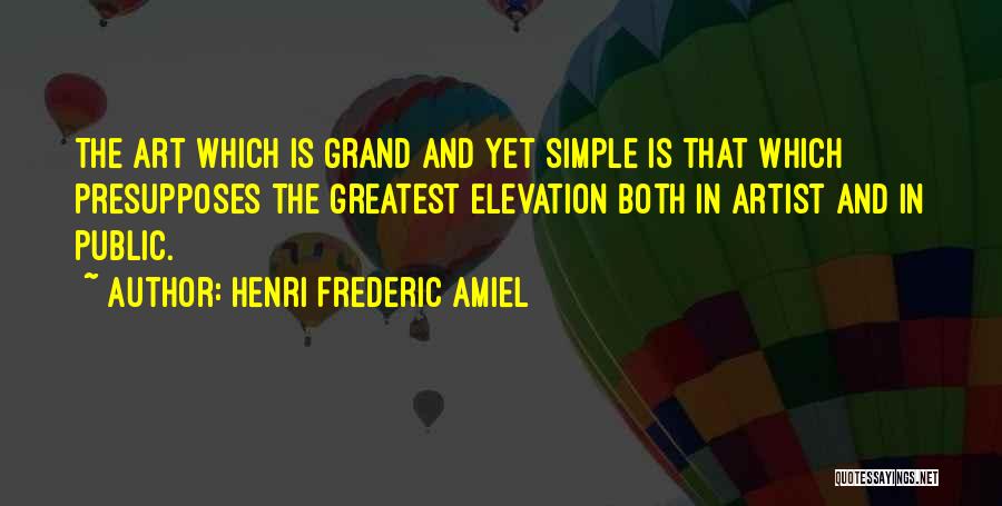 Simple Yet Quotes By Henri Frederic Amiel