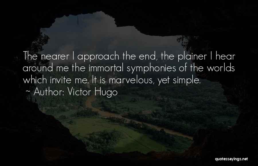 Simple Yet Quotes By Victor Hugo