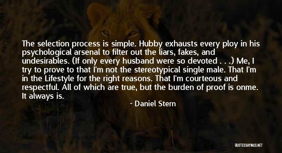 Simple Yet True Quotes By Daniel Stern