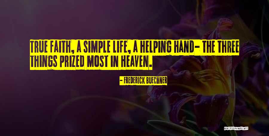 Simple Yet True Quotes By Frederick Buechner